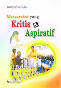 MASYARAKAT YANG KRITIS DAN ASPIRATIF