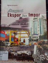 Mengenal Ekspor dan Impor