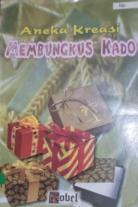 Aneka Kreasi Membungkus Kado