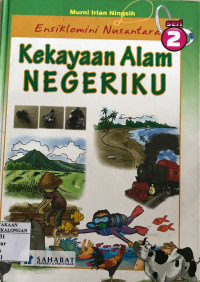 Ensiklomini nusantara seri 2 (Kekayaan Alam Negeriku)