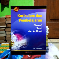 Kurikulum Dan Pembelajaran : Filosofi Teori Dan Aplikasi