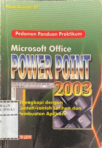 PEDOMAN PANDUAN PRAKTIKUM (MIKROSOFT OFFICE POWER POINT 2003)