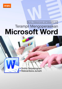 BUKU PENGAYAAN KETERAMPILAN (TERAMPIL MENGOPERASIKAN MIKROSOFT WORD)